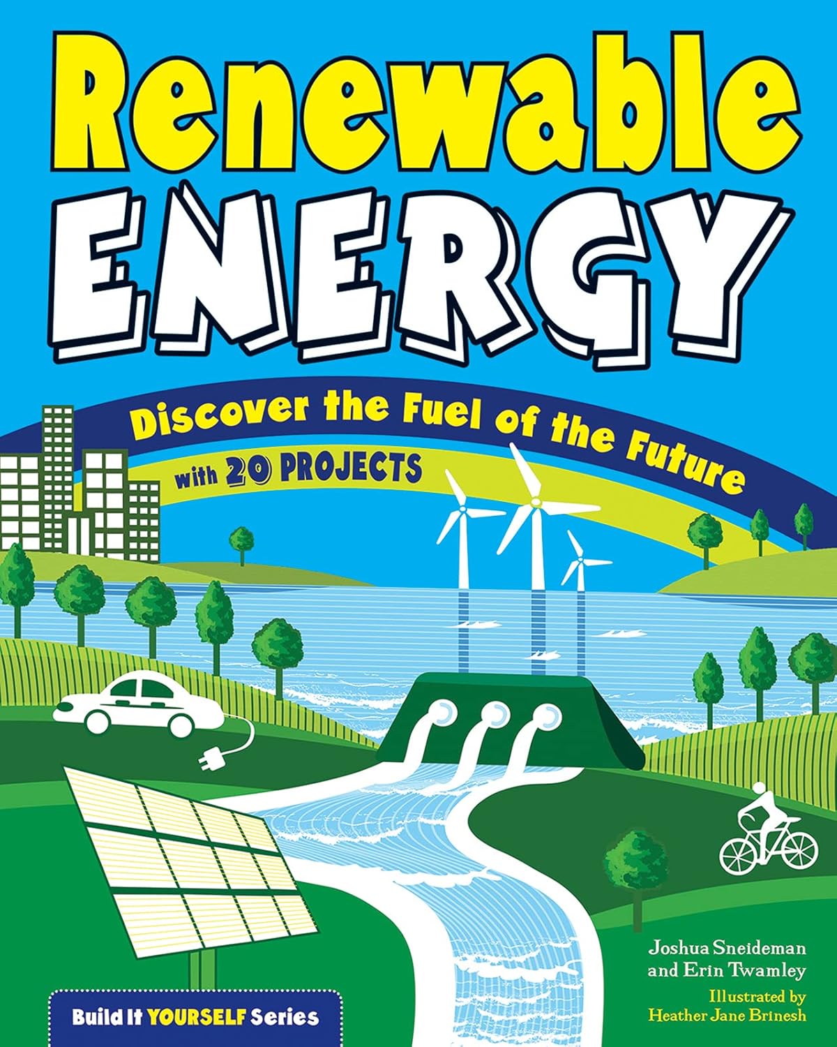 Renewable Energy: Discover the Fuel of the Future With 20 Projects