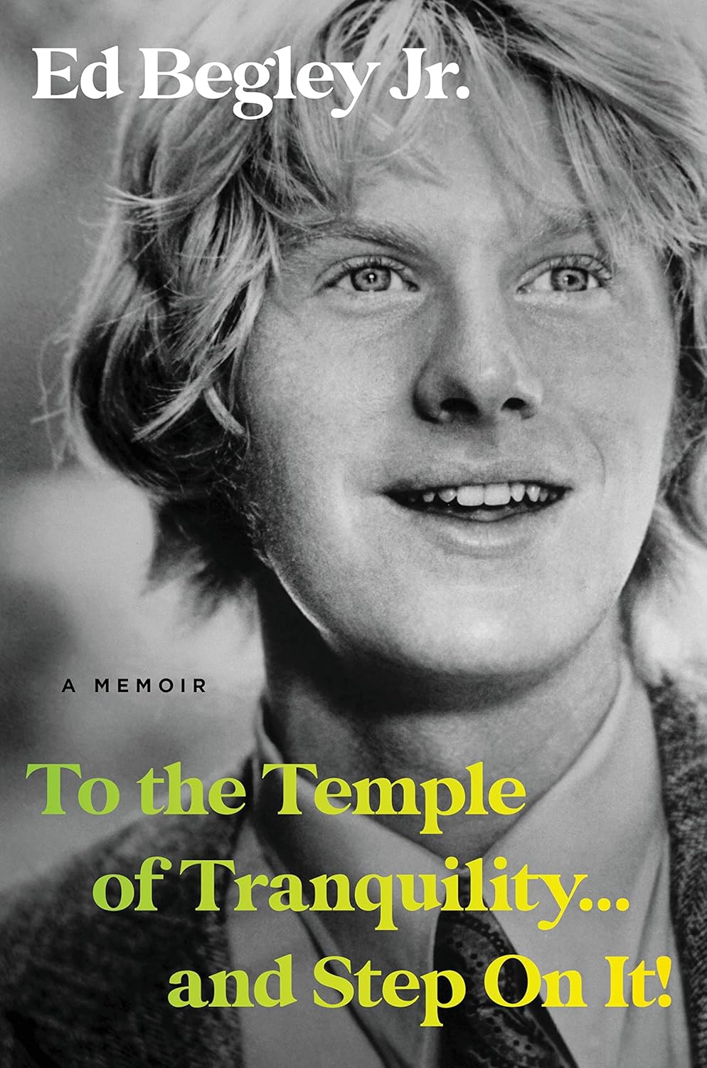 To the Temple of Tranquility...And Step On It!: A Memoir