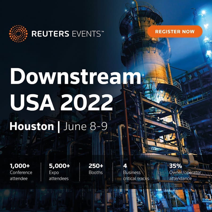 U.S. Deputy Secretary of Energy David Turk to Lead Speaker List at Downstream USA 2022 Conference and Exhibition in Houston 1 Reuters Events: Downstream USA 2022