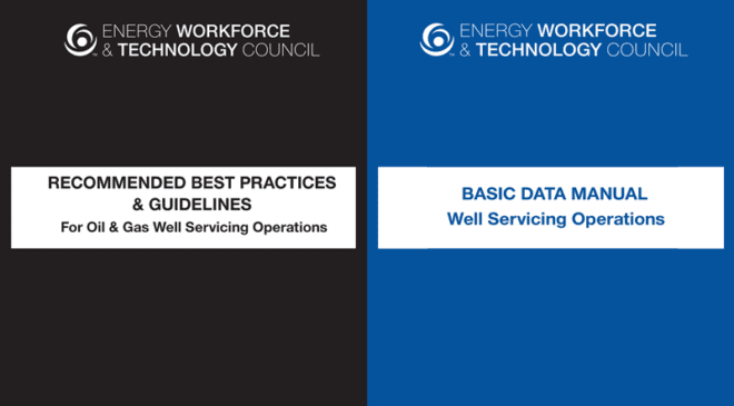 Energy Workforce Releases Industry Best Practices for Well Servicing Operations and HSE Operations and Maintenance
