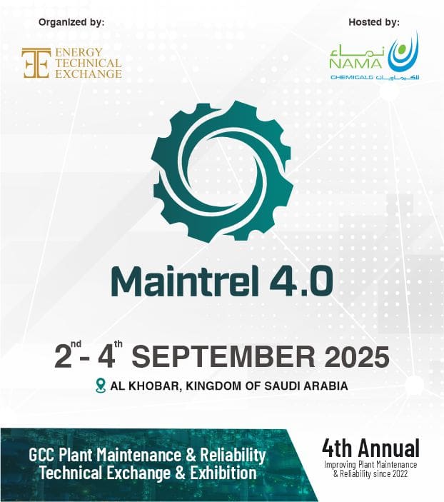 Driving Operational Excellence: GCC Plant Maintenance & Reliability Conference & Exhibition Poised to Transform Industrial Landscape 1 Maintrel